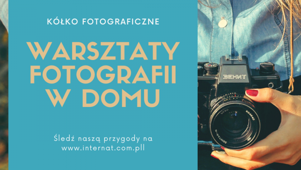 DOSKONALIMY W DOMU SWÓJ WARSZTAT FOTOGRAFICZNY #1  #ZOSTANWDOMU